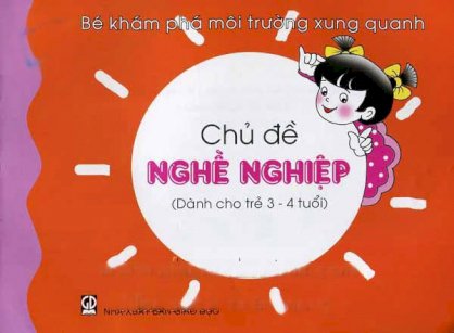 Bé khám phá môi trường xung quanh - Chủ đề nghề nghiệp