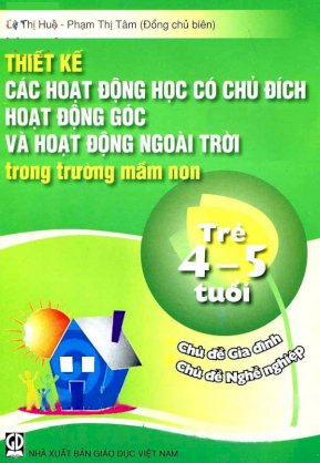 Thiết kế các hoạt động học có chủ đích hoạt động góc và hoạt động ngoài trời trong mầm non (Trẻ 4-5 tuổi) - Chủ đề gia đình, chủ đề nghề nghiệp