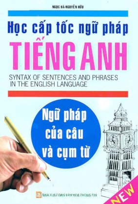 Học cấp tốc ngữ pháp tiếng Anh - Ngữ pháp của câu và cụm từ