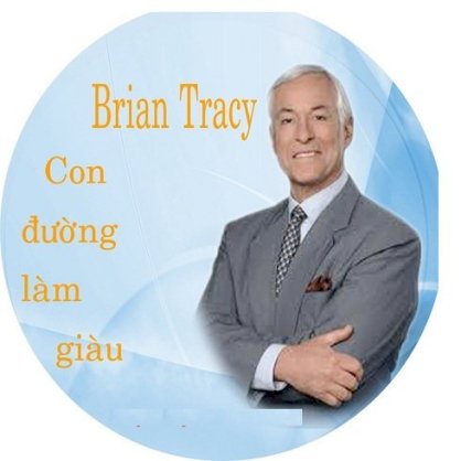 Bryan Tracy - Con đường làm giàu