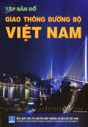 Tập bản đồ giao thông đường bộ Việt Nam - Tái bản