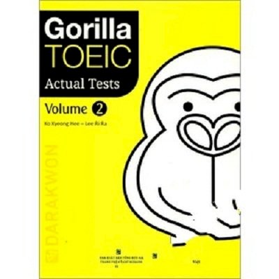 Gorilla TOEIC actual tests - Volume 2 (Kèm 1 MP3 CD)