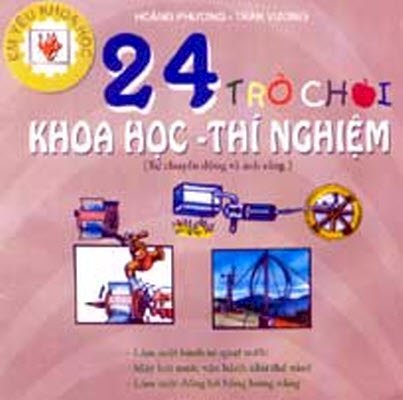 24 Trò chơi khoa học thí nghiệm sự chuyển động và ánh sáng 