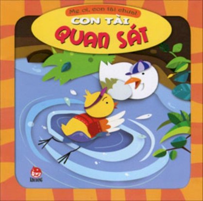 Mẹ ơi, con tài chưa - Con tài quan sát