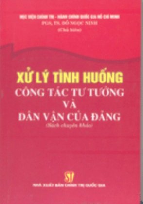 Xử lý tình huống công tác tư tưởng và dân vận của Đảng 