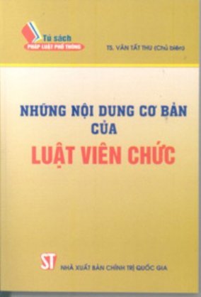 Những nội dung cơ bản về tổ chức cán bộ thi hành án dân sự 