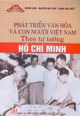 Phát triển văn hóa và con người Việt Nam theo tư tưởng Hồ Chí Minh