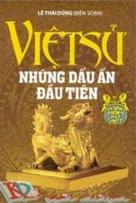 Việt Sử Những Dấu Ấn Đầu Tiên - Tập 2