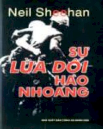 Sự lừa dối hào nhoáng (Một người Mỹ trong cuộc chiến tranh Việt Nam)