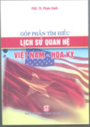 Góp phần tìm hiểu lịch sử quan hệ Việt Nam - Hoa Kỳ 