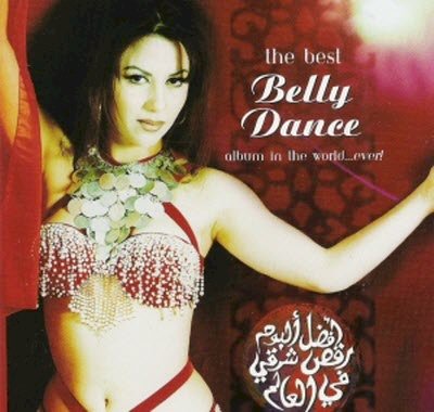 The Best Belly Dance Album In The World Ever Vol. 1 (E143)