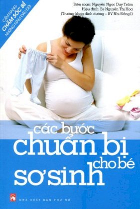 Cẩm nang chăm sóc bé những năm đầu đời - Các bước chuẩn bị cho bé sơ sinh