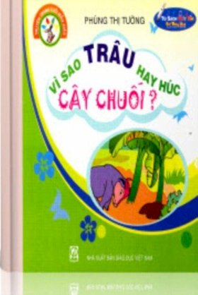 Sách âm thanh: Vi sao Trâu hay húc cây chuối ?