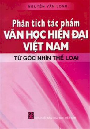  Phân tích tác phẩm văn học hiện đại việt nam từ góc nhìn thể loại