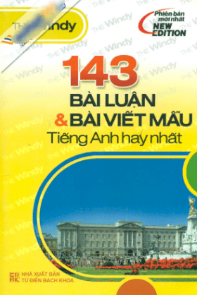  143 Bài Luận & Bài Viết Mẫu Tiếng Anh Hay Nhất