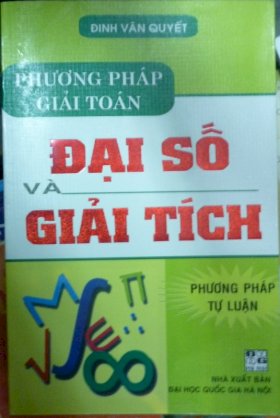 Phương pháp giải toán Đại số và giải tích ( Phương pháp tự luận)