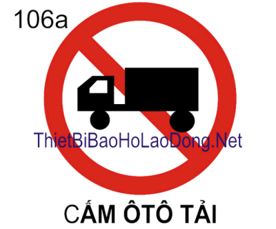 Bảng cấm Ôtô Tải 106a Châu Gia Phát 
