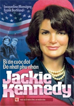  Bí ẩn cuộc đời đệ nhất phu nhân Jackie Kennedy