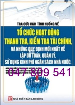 Tra cứu các tình huống về tổ chúc hoạt động thanh tra , kiểm tra tài chính , những quy định mới nhất về lập dự toán , quản lý , sử dụng kinh phí ngân sách nhà nước 2013 -2014