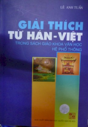 Giải thích từ Hán - Việt trong sách giáo khoa văn học hệ phổ thông