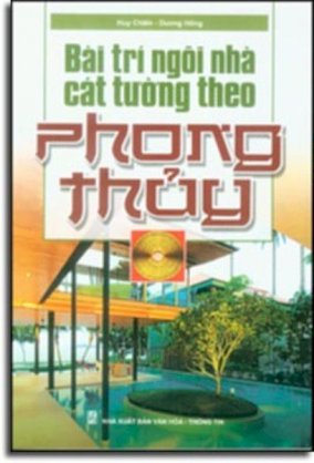   Bài Trí Ngôi Nhà Cát Tường Theo Phong Thủy 