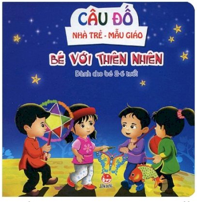 Câu đố nhà trẻ - mẫu giáo - Bé với thiên nhiên