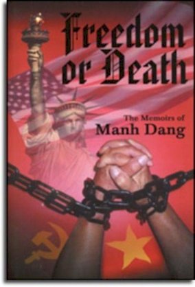Freedom or Death (The Memoirs of Manh Dang) English Version 