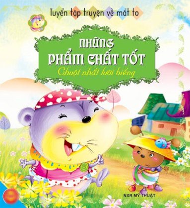 Những phẩm chất tốt: Chuột nhắt lười biếng