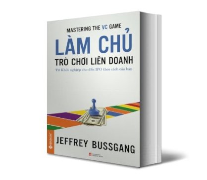 Làm chủ trò chơi liên doanh – Từ khởi nghiệp cho đến IPO theo cách của bạn