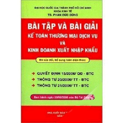 Bài tập và bài giải kế toán thương mại dịch vụ và kinh doanh xuất nhập khẩu