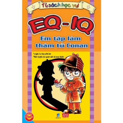 EQ - IQ em tập làm thám tử Conan - Tủ sách học vui