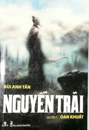 Nguyễn Trãi - Oan khuất (Quyển 1)