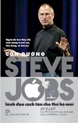 Con đường Steve Jobs - lãnh đạo cách tân cho thế hệ mới 