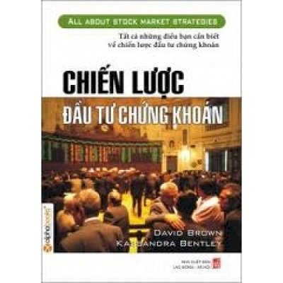 Chiến lược đầu tư chứng khoán - Tất cả những điều bạn cần biết về đầu tư chứng khoán 