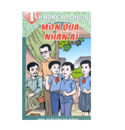 Tâm hồn cao thượng - Món quà nhân ái