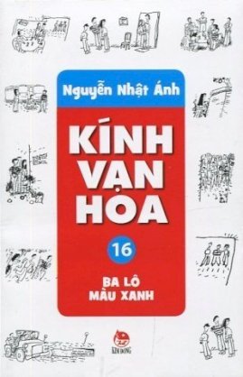  Kính vạn hoa (bộ mỏng - 2012) - Tập 16 - Ba lô màu xanh