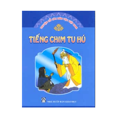 Truyện cổ các dân tộc Việt Nam - Tiếng Chim Tu Hú