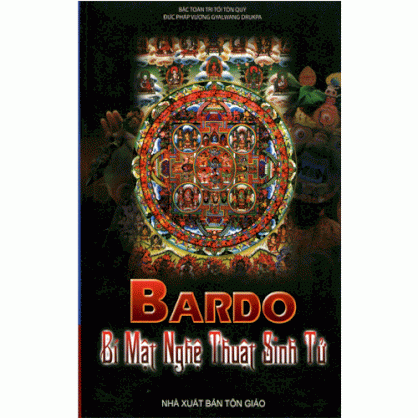 Bardo - bí mật nghệ thuật đấu tranh sinh tử 