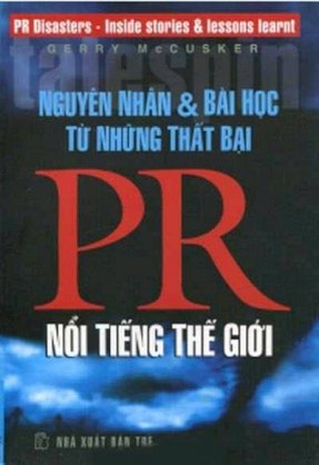 Nguyên nhân & bài học từ những thất bại PR nổi tiếng thế giới