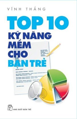 Top 10 kỹ năng mềm cho bạn trẻ