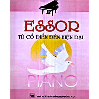 Essor từ cổ điển đến hiện đại (Phương pháp học đàn Piano tiếp theo phương pháp hoa hồng)
