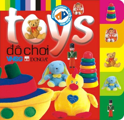 Toys - Đồ chơi: Từ điển Anh Việt bằng hình cho trẻ em