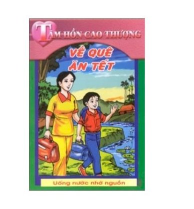 Tâm hồn cao thượng - Về quê ăn tết