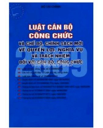 Luật cán bộ công chức và chế độ, chính sách mới về quyền lợi, nghĩa vụ và trách nhiệm đối với cán bộ, công chức 2009