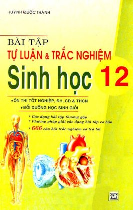 Bài tập tự luận và trắc nghiệm sinh học 12