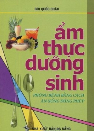 Ẩm thực dưỡng sinh - Phòng bệnh bằng cách ăn uống đúng phép