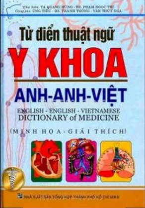 Từ điển thuật ngữ y khoa anh - anh - việt