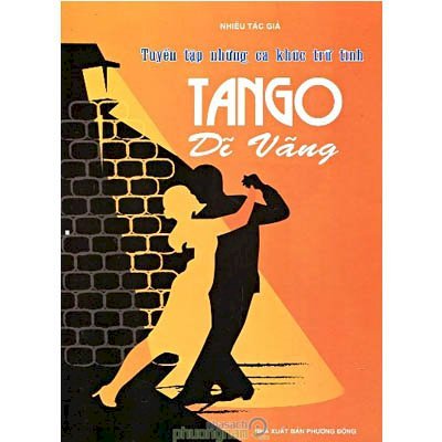Tuyển tập những ca khúc trữ tình - Tango dĩ vãng