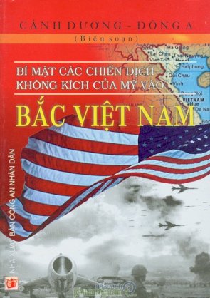 Bí mật các chiến dịch không kích của Mỹ vào Bắc Việt Nam