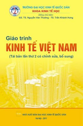 Giáo trình kinh tế Việt Nam (tái bản lần thứ 2 có chỉnh sữa,bổ sung)